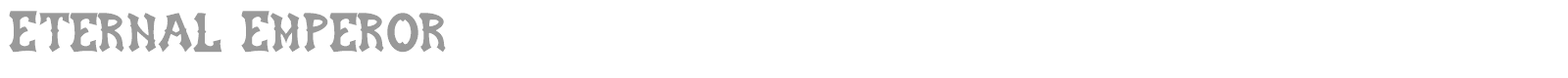 Eternal Emperor font preview